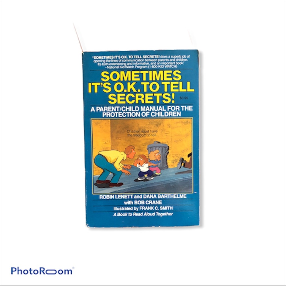 Sometimes it’s OK to tell secrets